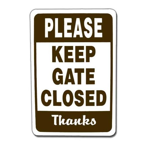 Keep Gate Closed Sign